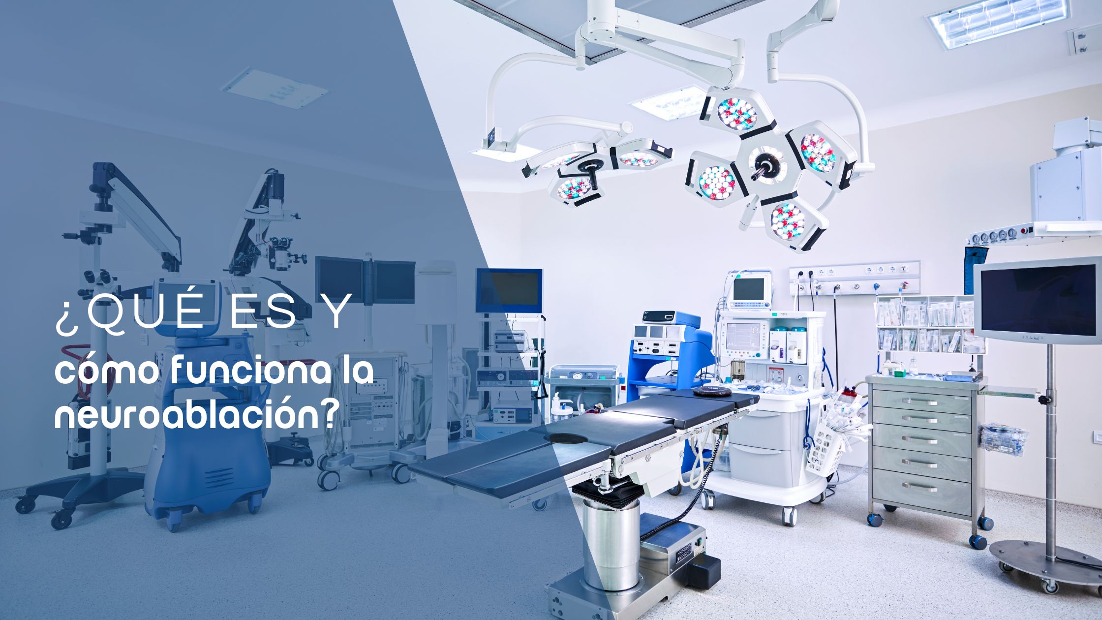 ¿Neuroablación_ Qué es, cómo funciona y para qué sirve